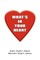 What's in Your Heart