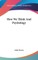 How We Think And Psychology