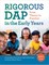 RIGOROUS DAP in the Early Years