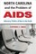 North Carolina and the Problem of AIDS