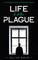 Life in a Time of Plague