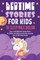 Bedtime Stories for Kids