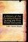 A History of the Christian Church during the First Three Centuries