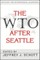 The WTO After Seattle