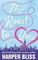 The Road to You