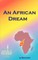 An African Dream