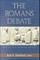 The Romans Debate