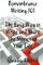 REMEMBRANCE WRITING 101 The Easy Way to Write and Share the Stories of Your Life, A Guidebook