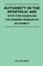 Authority In The Apostolic Age - With Two Essays On The Modern Problem Of Authority