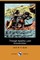 Through Apache Land (Illustrated Edition) (Dodo Press)