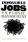 Impossible Jobs in Public Management