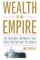 Wealth of an Empire