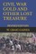 Civil War Gold and Other Lost Treasure