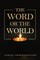 The Word or the World