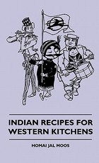 Indian Recipes For Western Kitchens Indian Recipes For Western Kitchens