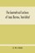 The Geometrical Lectures Of Isaac Barrow, Translated, With Notes And Proofs, And A Discussion On The Advance Made Therein On The Work Of His Predecessors In The Infinitesimal Calculus