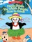 Piddle Diddle, The Widdle Penguin, Goes to Hawaii