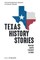 Texas History Stories; Houston, Austin, Crockett, La Salle