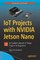 Iot Projects with Nvidia Jetson Nano