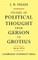 Studies of Political Thought from Gerson to Grotius