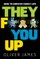 They F*** You Up