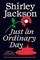 Just an Ordinary Day