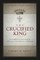 The Crucified King
