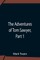 The Adventures Of Tom Sawyer, Part 1