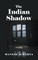 The Indian Shadow