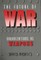 The Future of War
