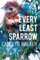 Every Least Sparrow